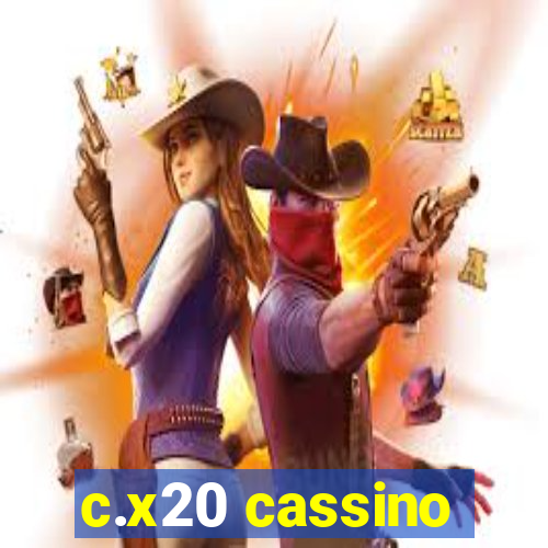 c.x20 cassino